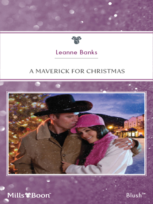 Title details for A Maverick For Christmas by Leanne Banks - Available